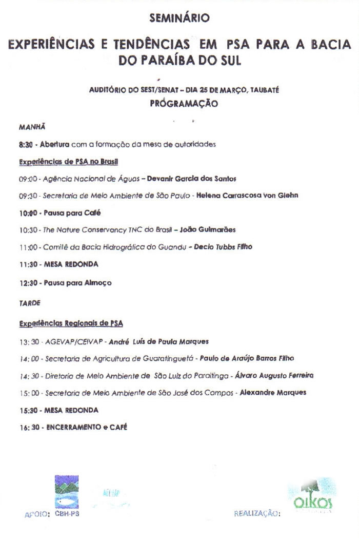 Experiências e Tendências em PSA para a Bacia do Paraíba do Sul Experiências e Tendências em PSA para a Bacia do Paraíba do Sul