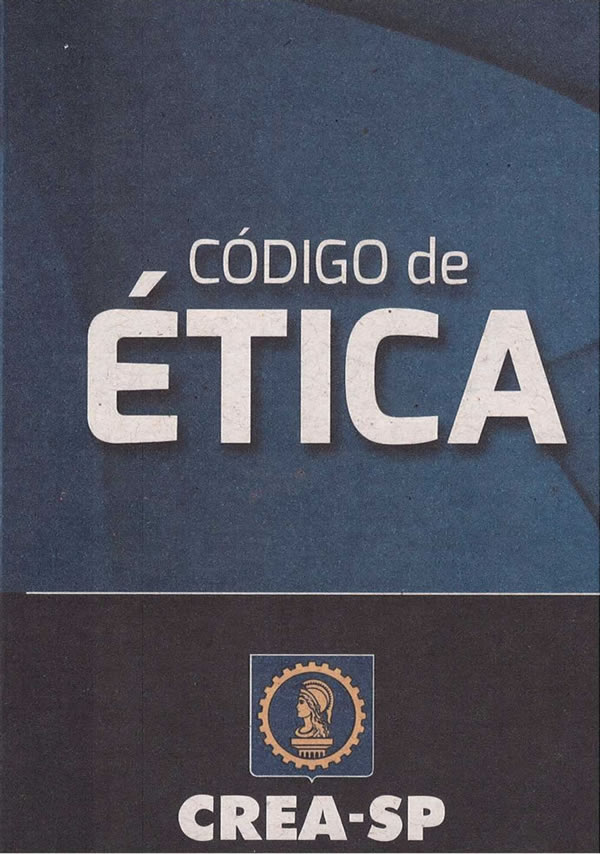 Código de Ética Profissional - CREA-SP Código de Ética Profissional - CREA-SP